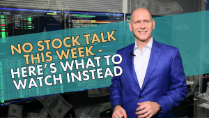 No Stock Talk this week, here's what to watch instead