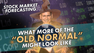 What more of the 'old normal' might look like