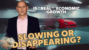 Is "Real" economic growth slowing or disappearing?
