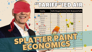 Tarrif-ed Splatter Paint Economics