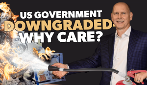 US Government Downgraded - Why care