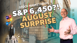 Stock Market News: S&P 500 6450?! August Surprise